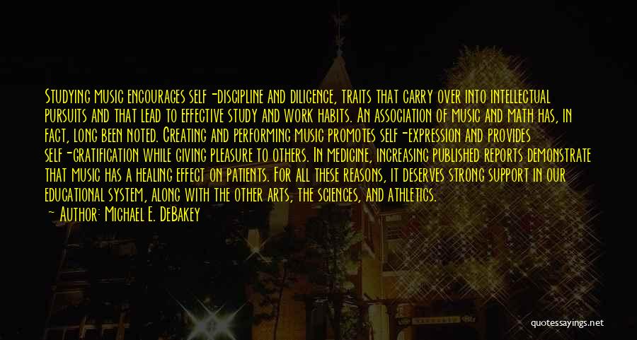 Medicine And Healing Quotes By Michael E. DeBakey Medicine And Healing Quotes By Michael E. DeBakey