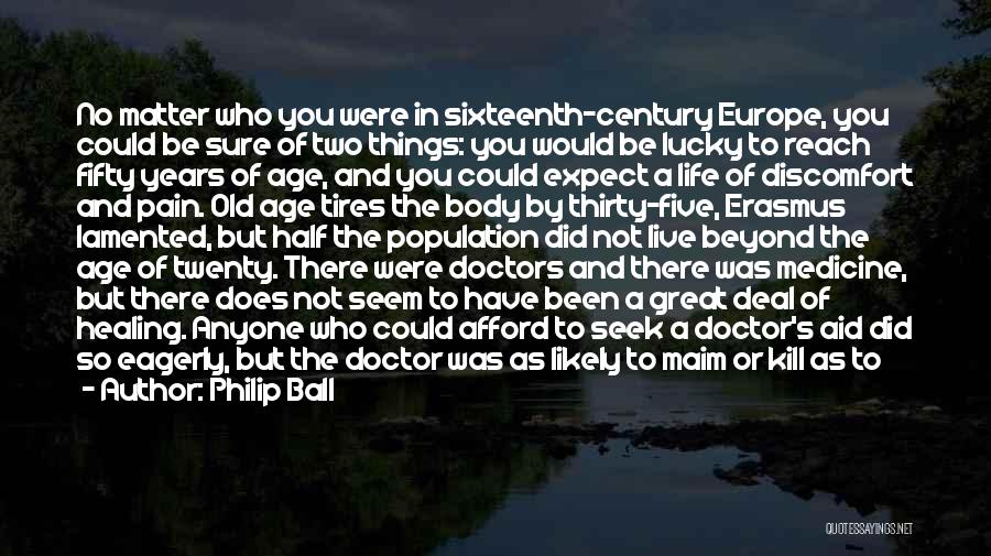 Medicine And Healing Quotes By Philip Ball