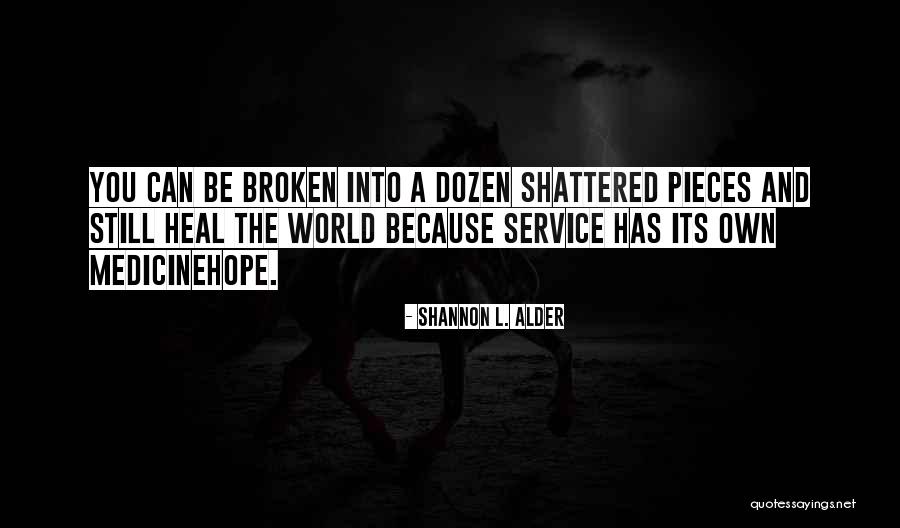 Medicine And Healing Quotes By Shannon L. Alder