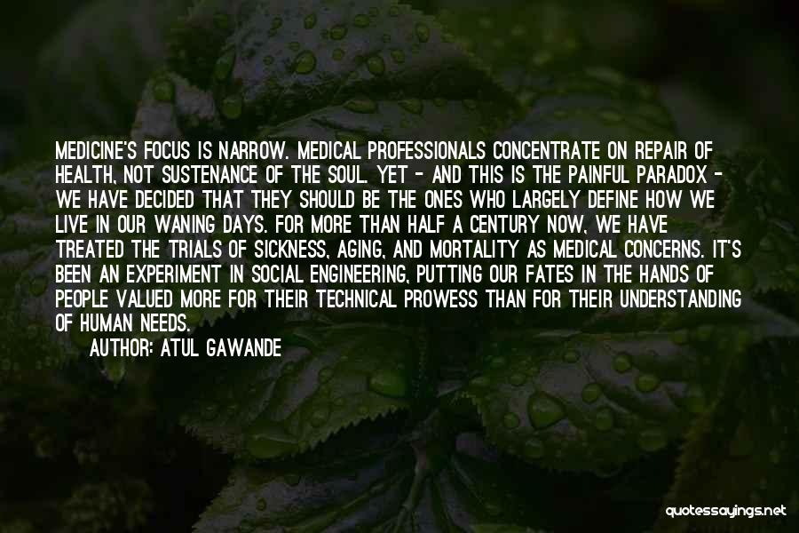 Medicine And Health Quotes By Atul Gawande