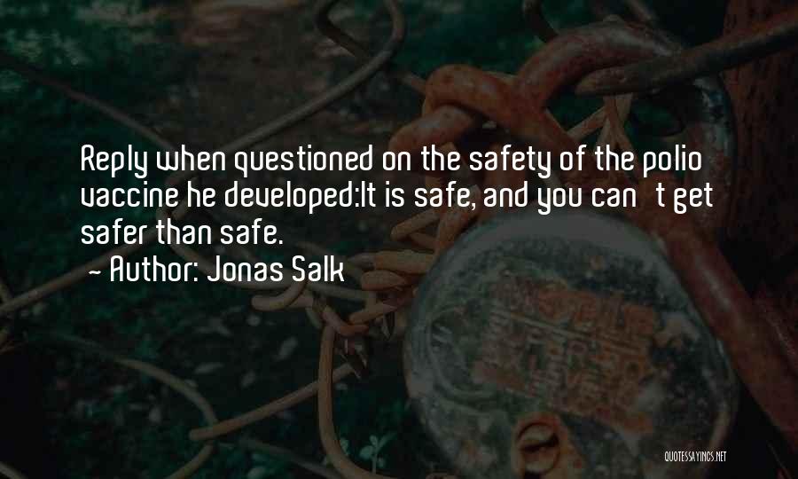 Medicine And Health Quotes By Jonas Salk