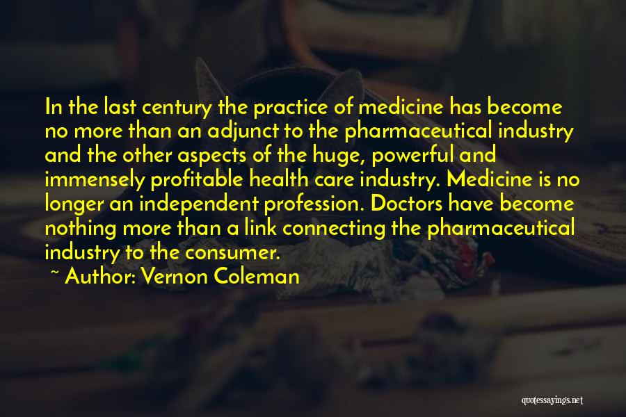 Medicine And Health Quotes By Vernon Coleman