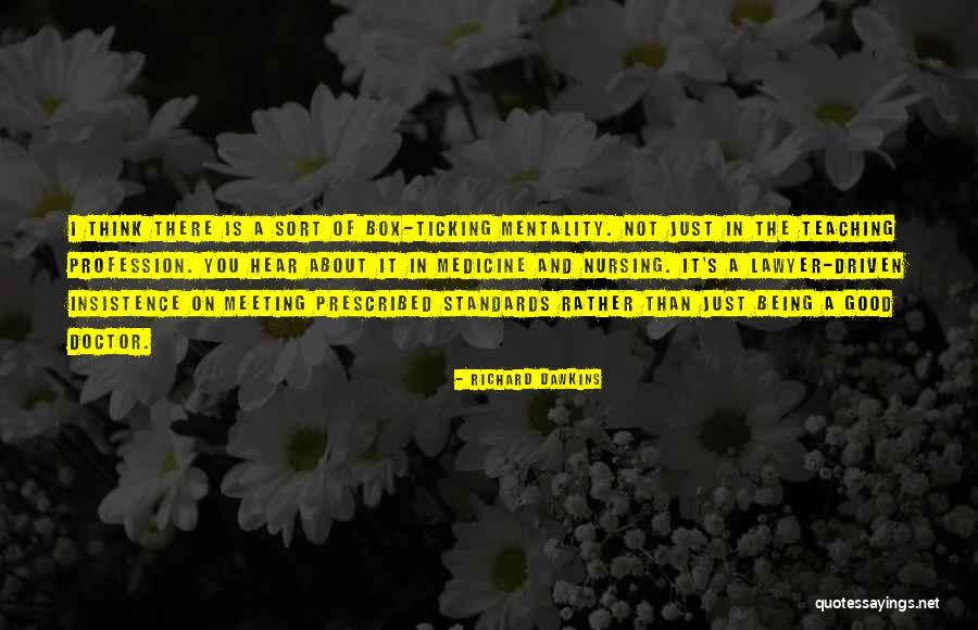 Medicine And Teaching Quotes By Richard Dawkins Medicine And Teaching Quotes By Richard Dawkins