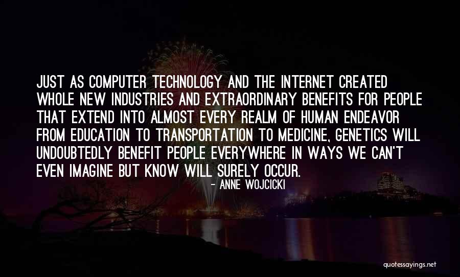 Medicine And Technology Quotes By Anne Wojcicki