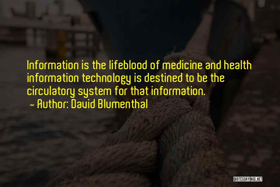 Medicine And Technology Quotes By David Blumenthal