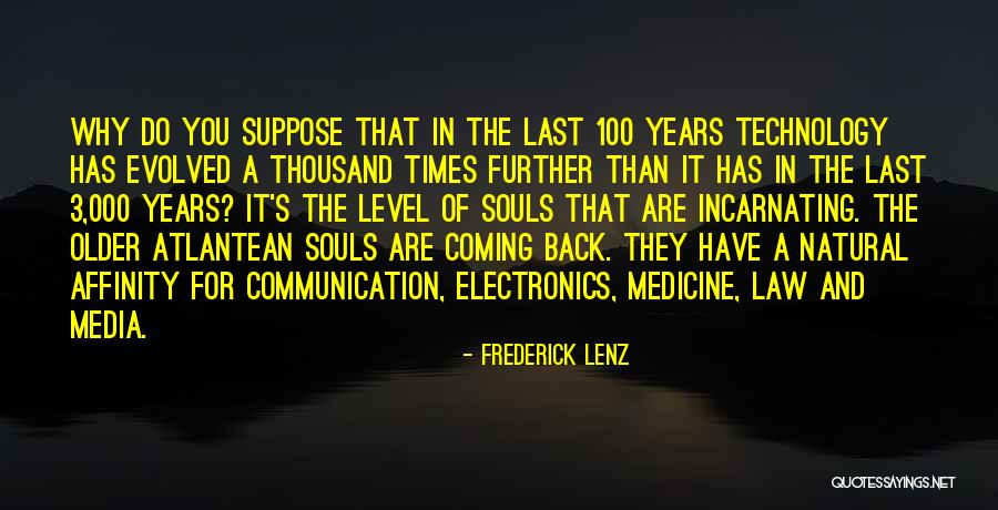 Medicine And Technology Quotes By Frederick Lenz