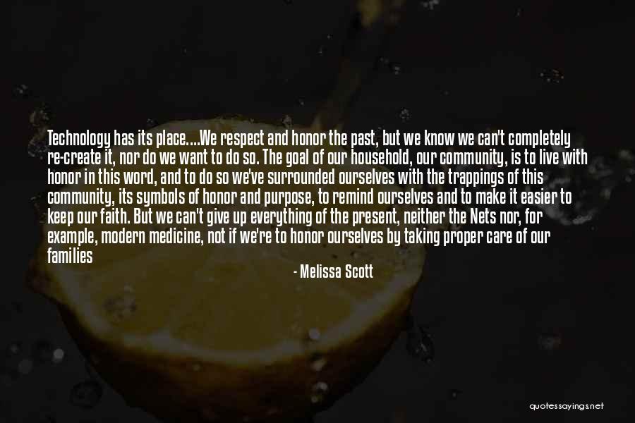 Medicine And Technology Quotes By Melissa Scott