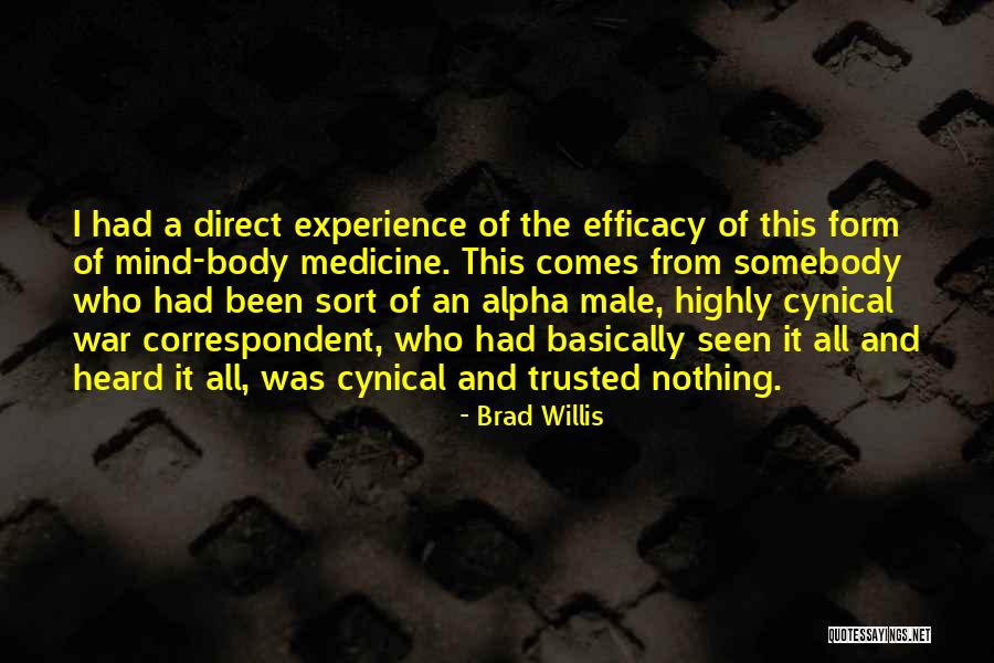 Medicine And War Quotes By Brad Willis Medicine And War Quotes By Brad Willis