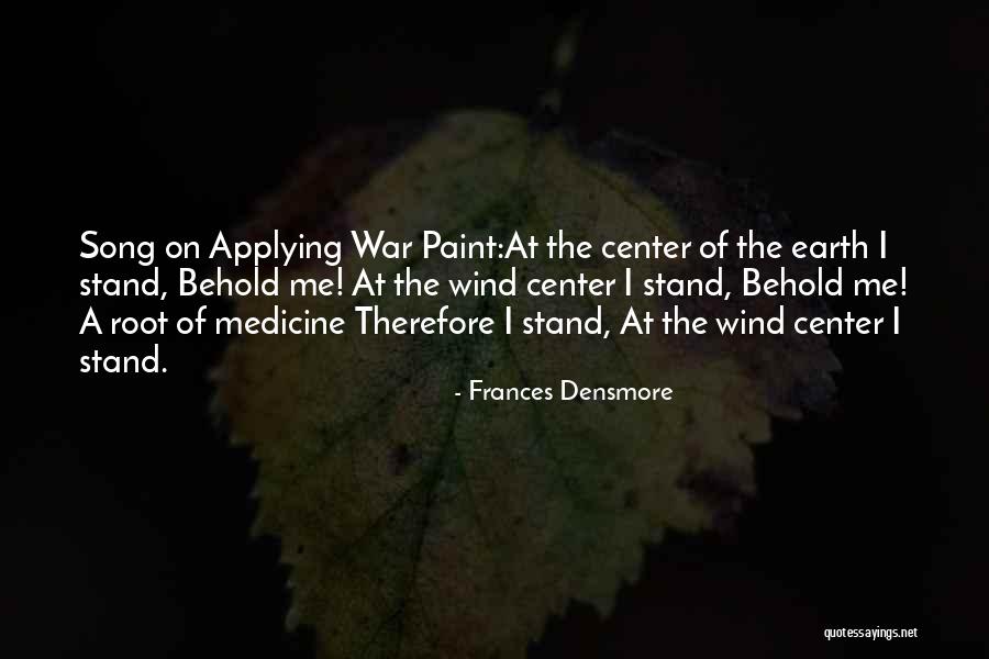 Medicine And War Quotes By Frances Densmore Medicine And War Quotes By Frances Densmore