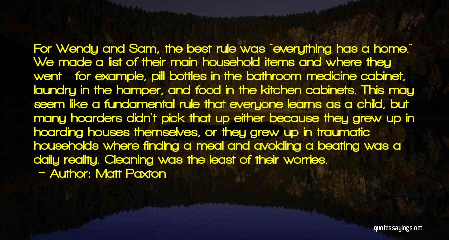 Medicine Cabinet Quotes By Matt Paxton