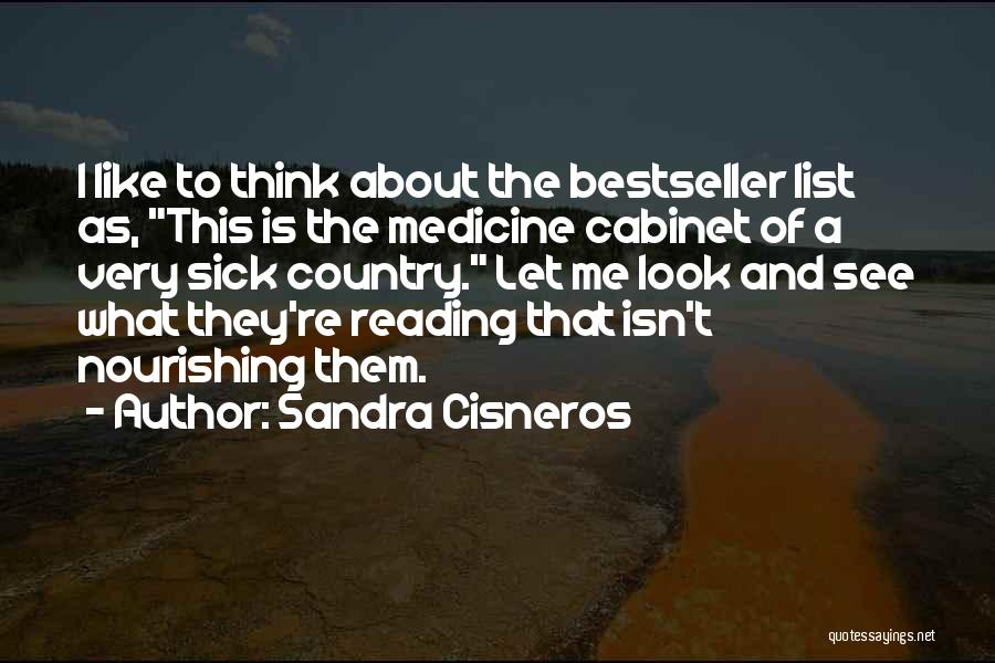 Medicine Cabinet Quotes By Sandra Cisneros