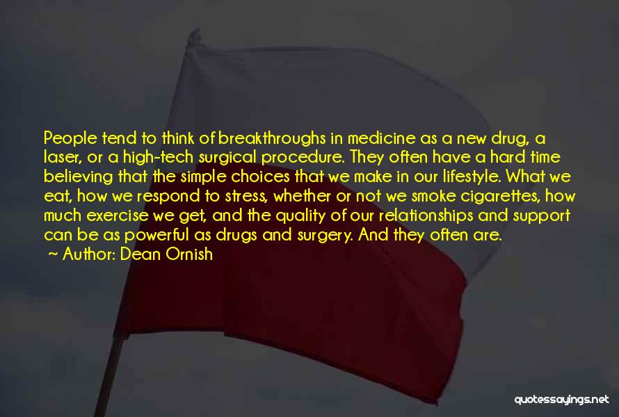 Medicine Drugs Quotes By Dean Ornish