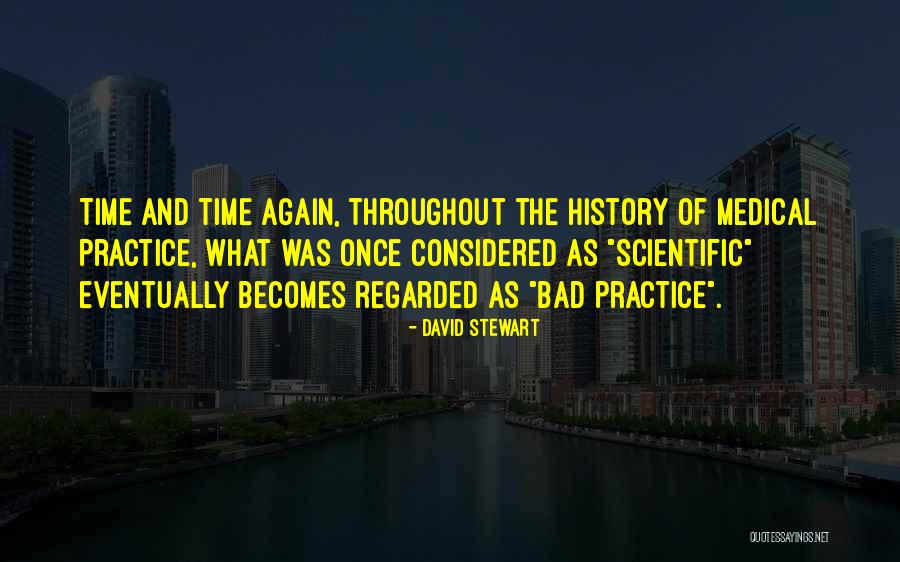 Medicine History Quotes By David Stewart Medicine History Quotes By David Stewart