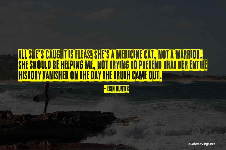 Medicine History Quotes By Erin Hunter Medicine History Quotes By Erin Hunter