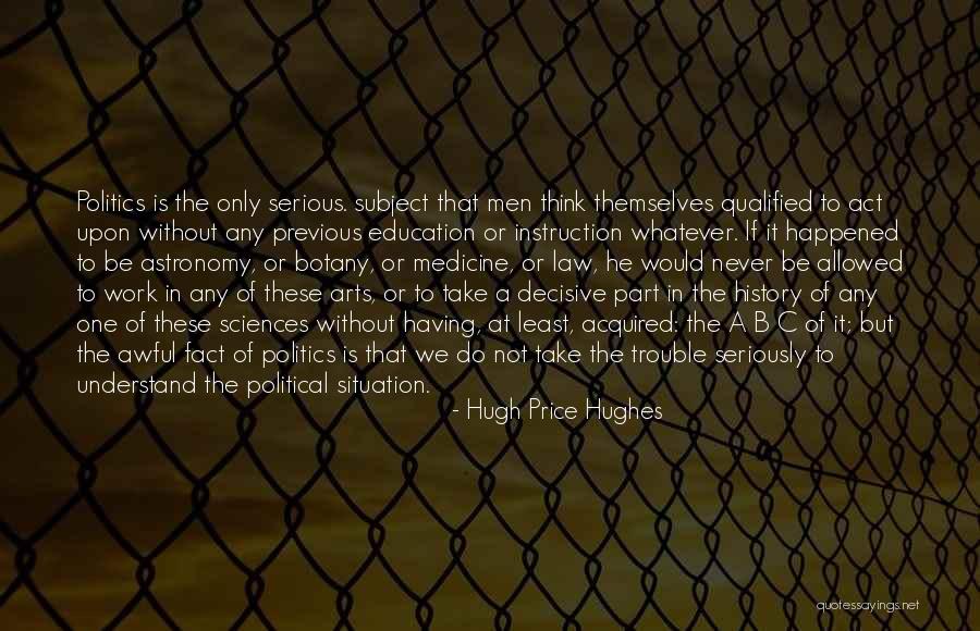 Medicine History Quotes By Hugh Price Hughes Medicine History Quotes By Hugh Price Hughes