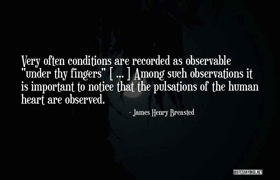 Medicine History Quotes By James Henry Breasted Medicine History Quotes By James Henry Breasted