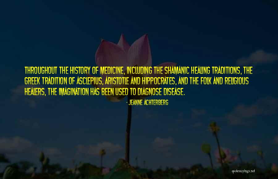 Medicine History Quotes By Jeanne Achterberg Medicine History Quotes By Jeanne Achterberg
