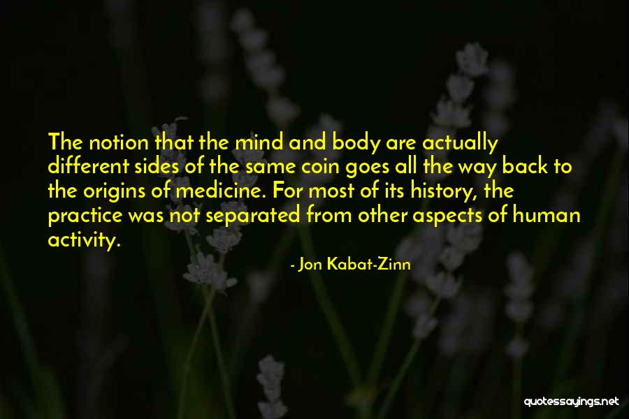 Medicine History Quotes By Jon Kabat-Zinn Medicine History Quotes By Jon Kabat-Zinn