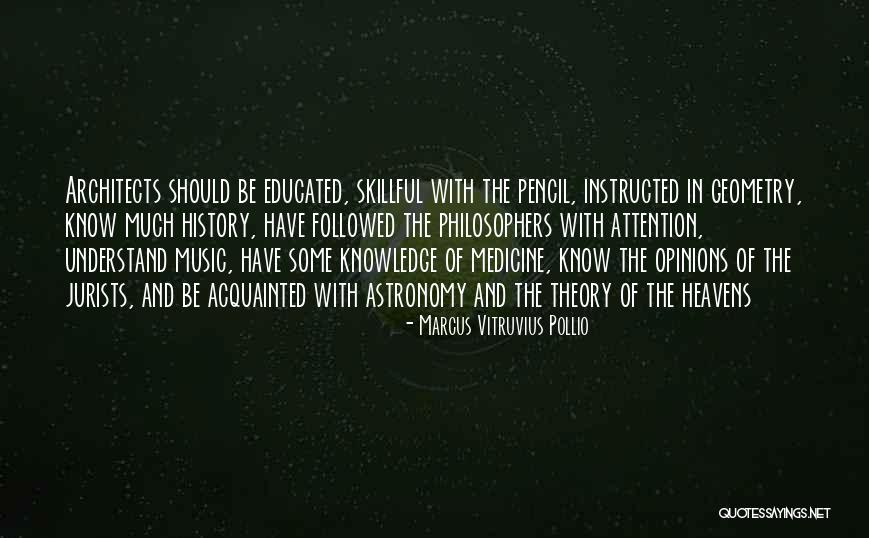 Medicine History Quotes By Marcus Vitruvius Pollio Medicine History Quotes By Marcus Vitruvius Pollio