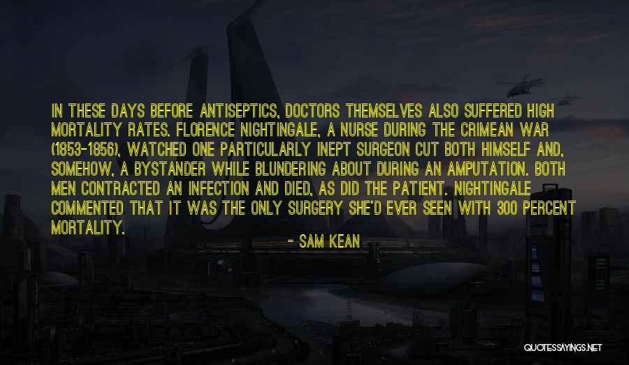 Medicine History Quotes By Sam Kean Medicine History Quotes By Sam Kean