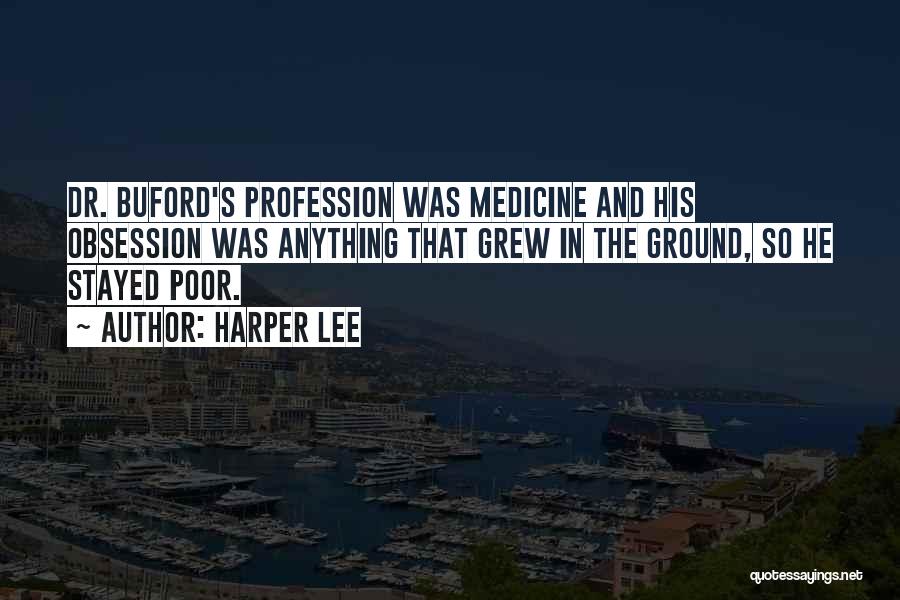 Medicine Profession Quotes By Harper Lee