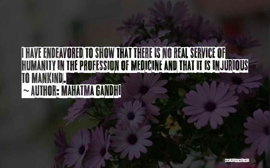 Medicine Profession Quotes By Mahatma Gandhi