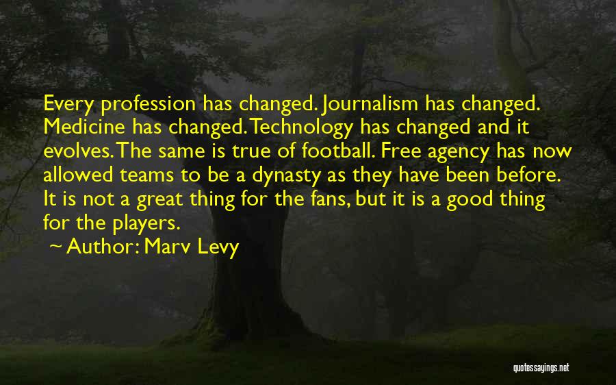 Medicine Profession Quotes By Marv Levy