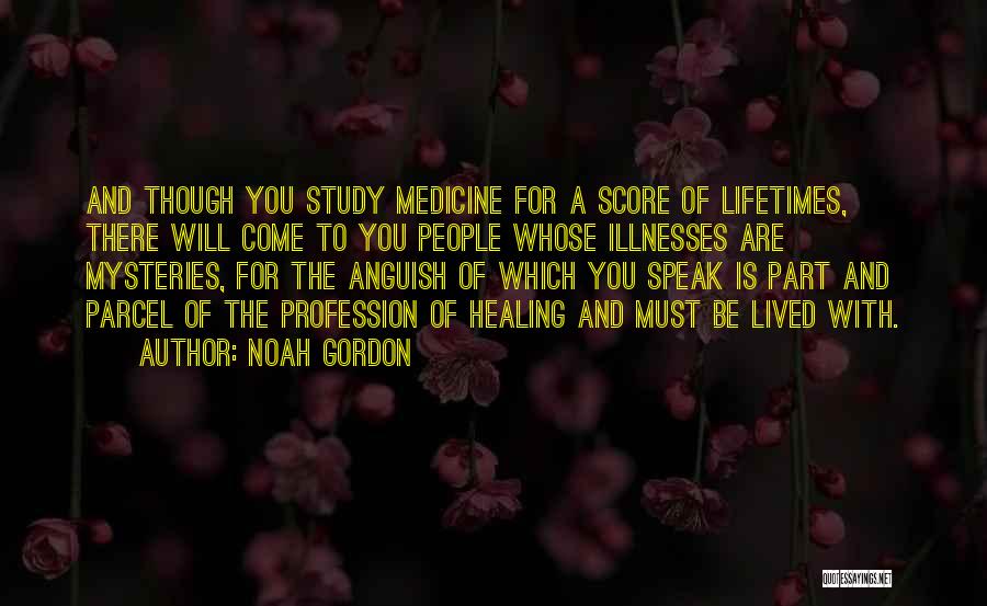 Medicine Profession Quotes By Noah Gordon