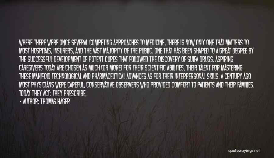 Medicine Profession Quotes By Thomas Hager