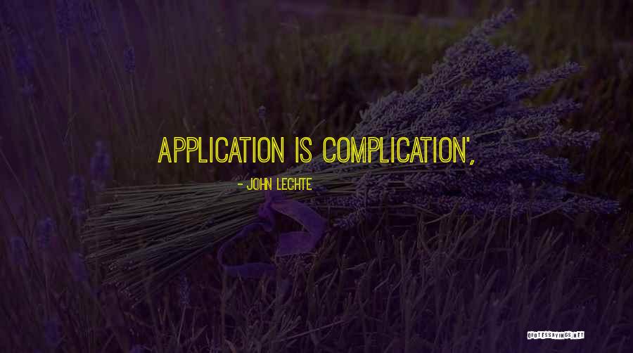 Medicine To Calm Quotes By John Lechte