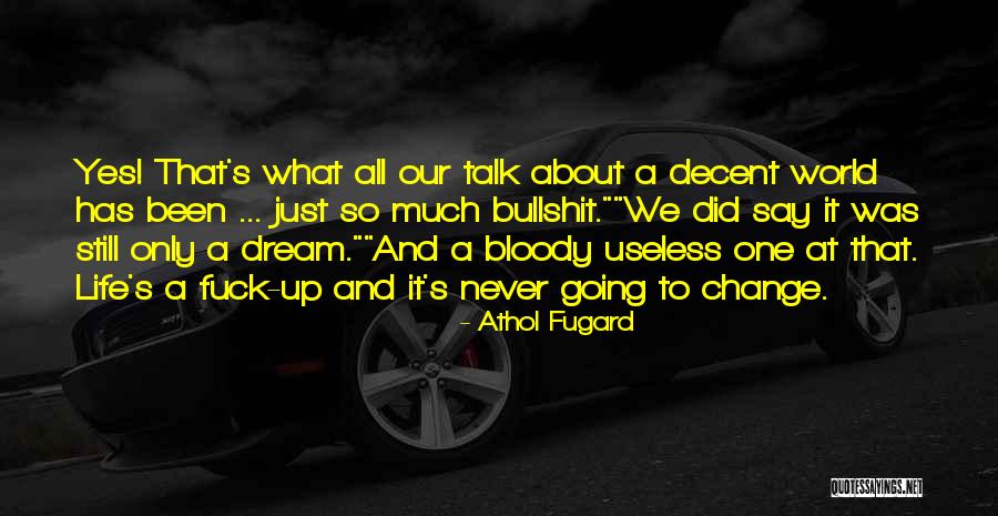 Medieval Abu Bakr Quotes By Athol Fugard Medieval Abu Bakr Quotes By Athol Fugard