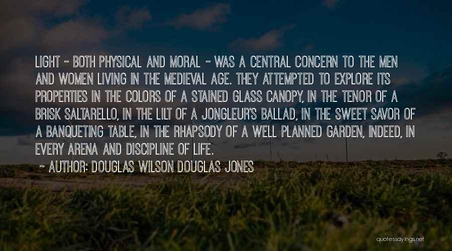 Medieval Art Quotes By Douglas Wilson Douglas Jones