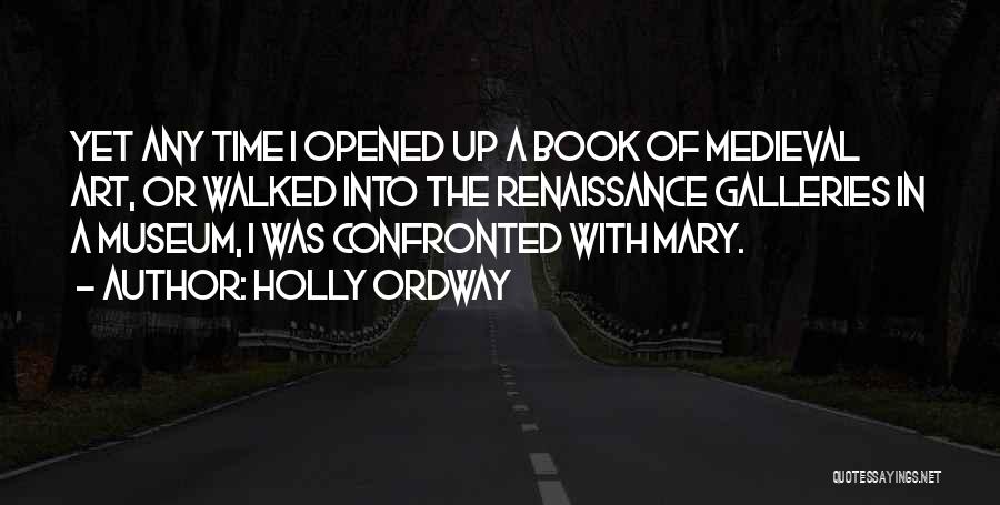 Medieval Art Quotes By Holly Ordway