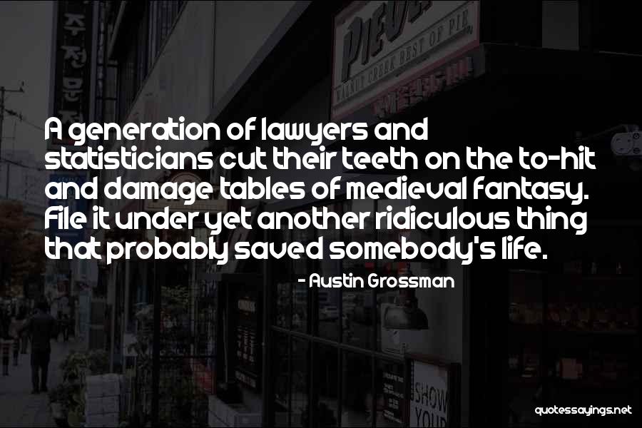 Medieval Fantasy Quotes By Austin Grossman Medieval Fantasy Quotes By Austin Grossman