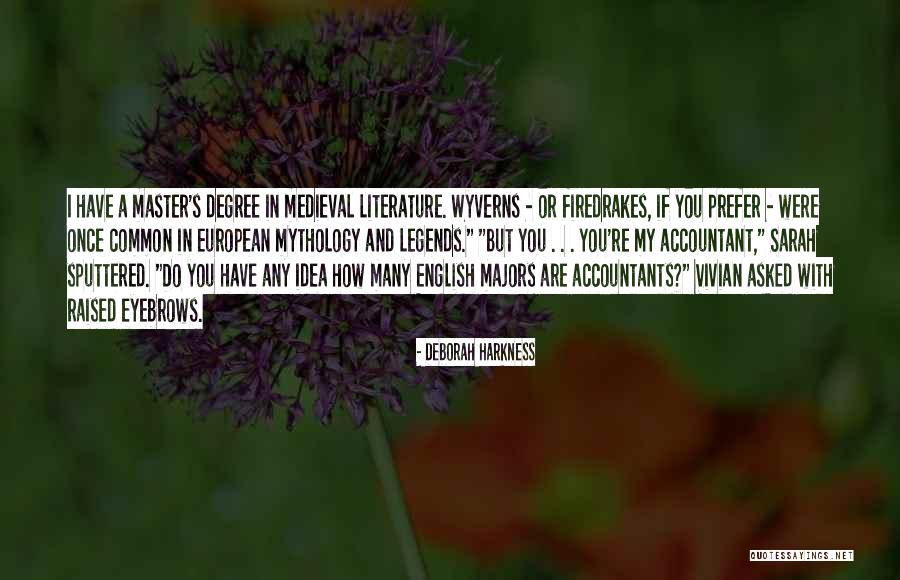 Medieval Literature Quotes By Deborah Harkness