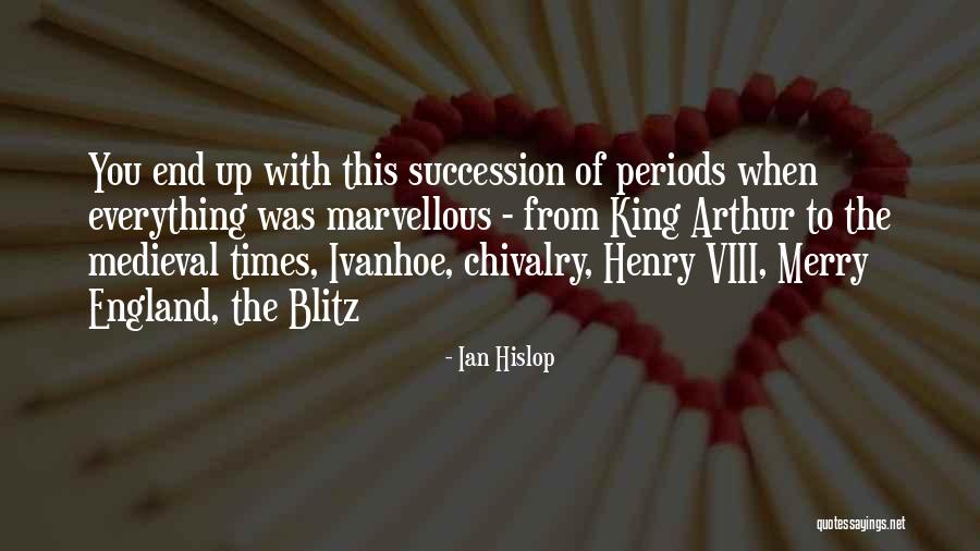 Medieval Times Quotes By Ian Hislop Medieval Times Quotes By Ian Hislop