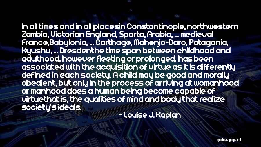 Medieval Times Quotes By Louise J. Kaplan Medieval Times Quotes By Louise J. Kaplan