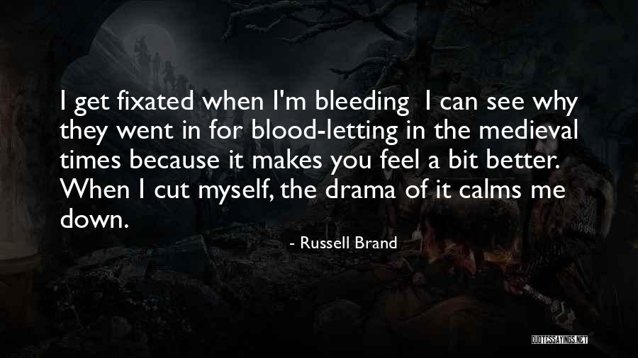 Medieval Times Quotes By Russell Brand