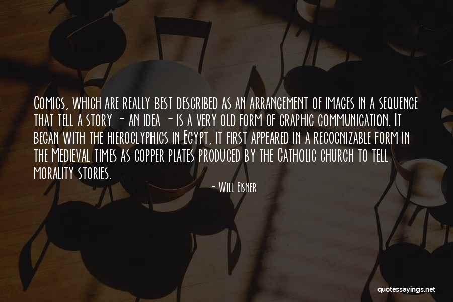 Medieval Times Quotes By Will Eisner Medieval Times Quotes By Will Eisner