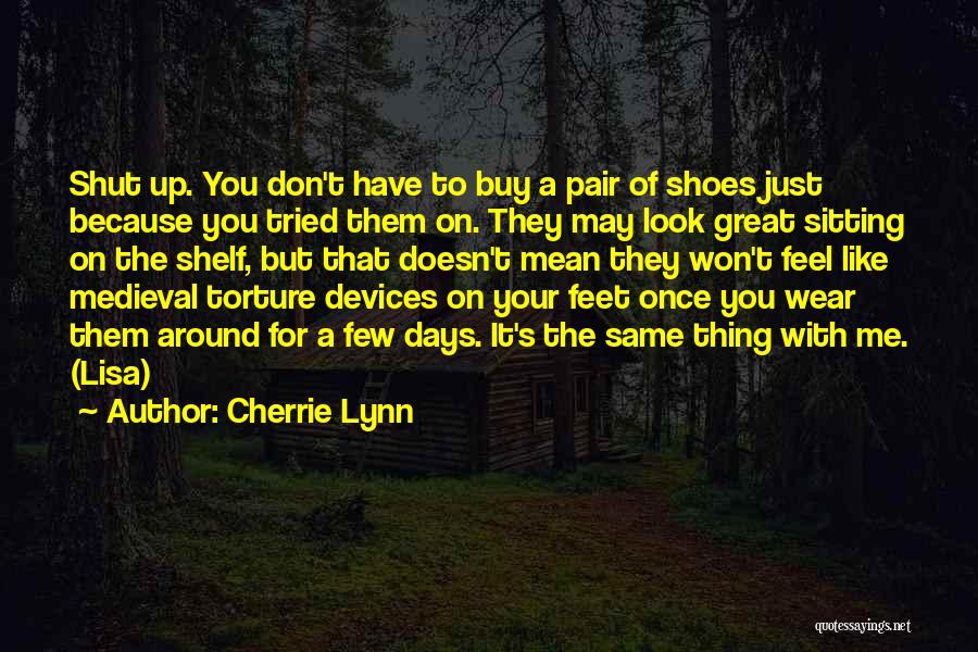 Medieval Torture Quotes By Cherrie Lynn