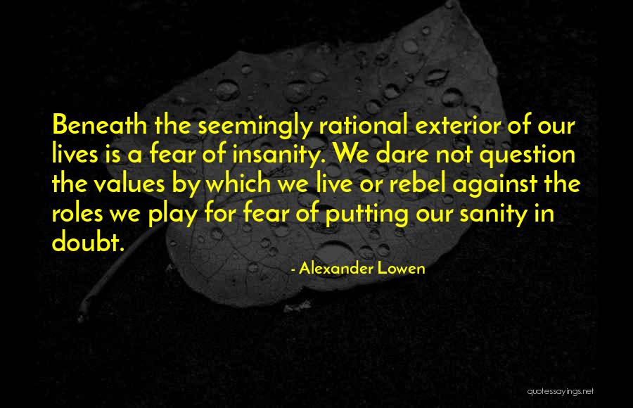 Medineli M Sl Manlara Quotes By Alexander Lowen Medineli M Sl Manlara Quotes By Alexander Lowen