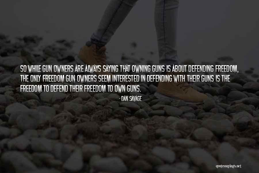 Meding Son Quotes By Dan Savage Meding Son Quotes By Dan Savage