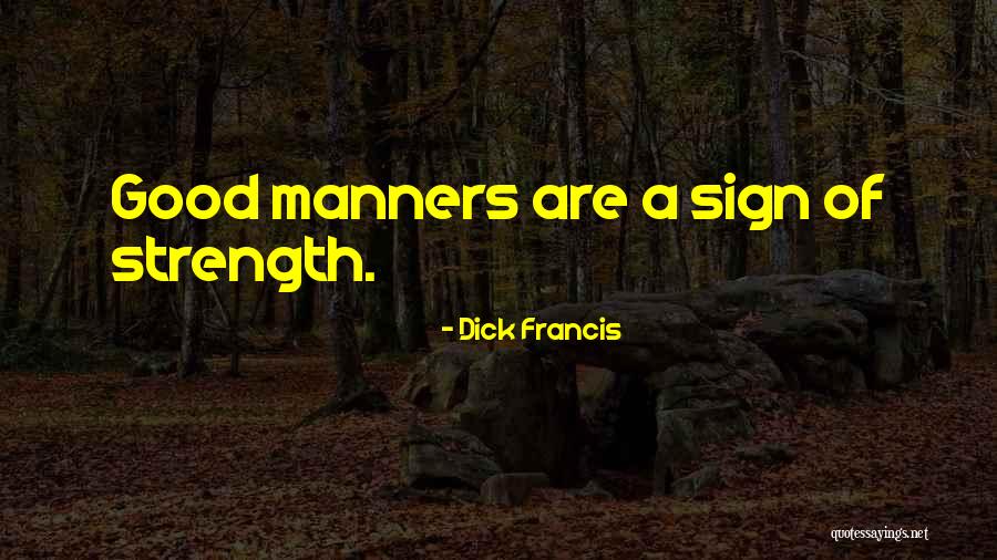 Medinsky Quotes By Dick Francis Medinsky Quotes By Dick Francis