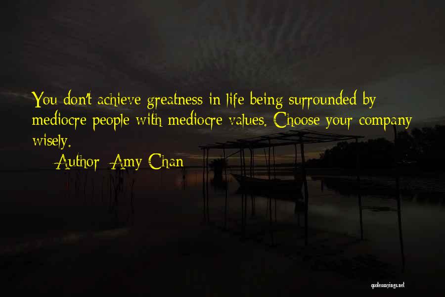 Mediocre Life Quotes By Amy Chan