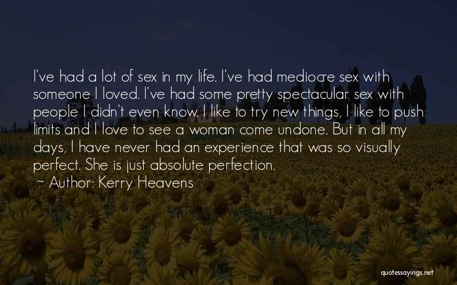 Mediocre Life Quotes By Kerry Heavens Mediocre Life Quotes By Kerry Heavens