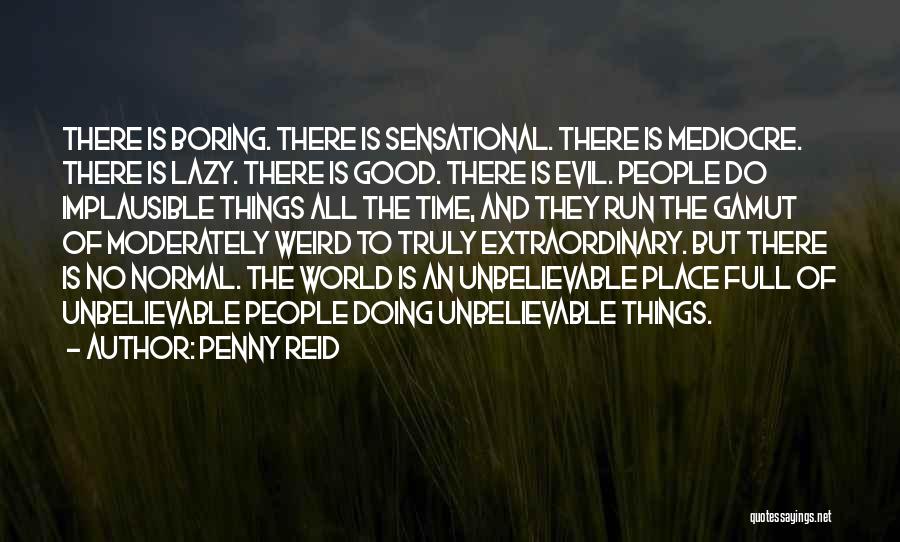Mediocre Life Quotes By Penny Reid