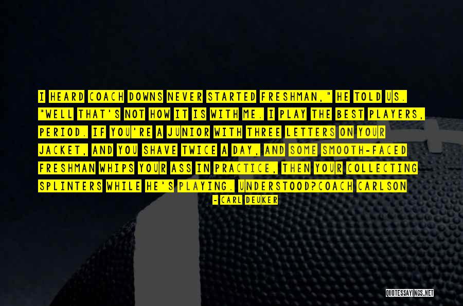 Mediocre Thinking Quotes By Carl Deuker Mediocre Thinking Quotes By Carl Deuker