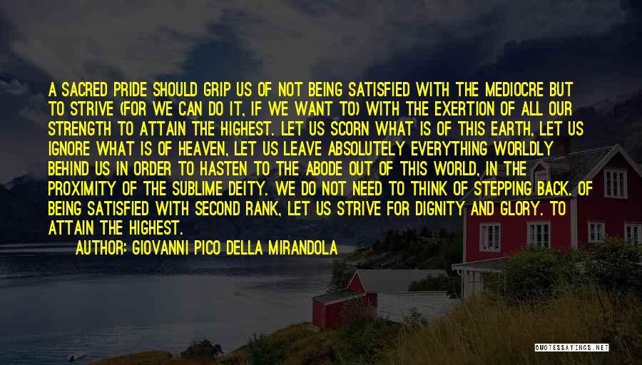 Mediocre World Quotes By Giovanni Pico Della Mirandola
