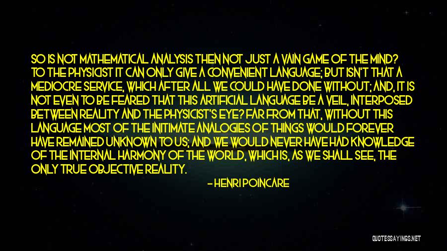 Mediocre World Quotes By Henri Poincare