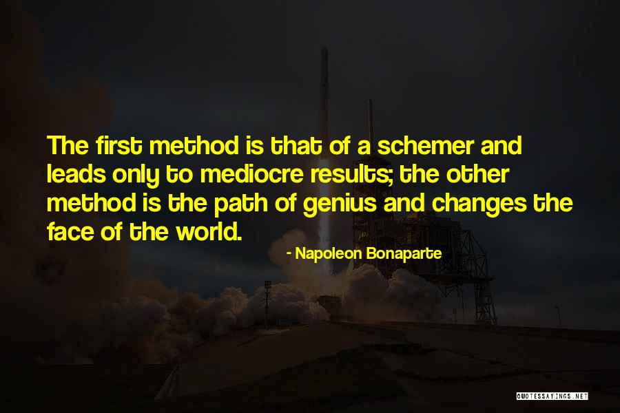 Mediocre World Quotes By Napoleon Bonaparte